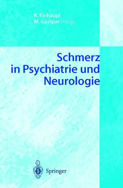 Cover: 9783540443537 | Schmerz in Psychiatrie und Neurologie | Markus Gastpar (u. a.) | Buch