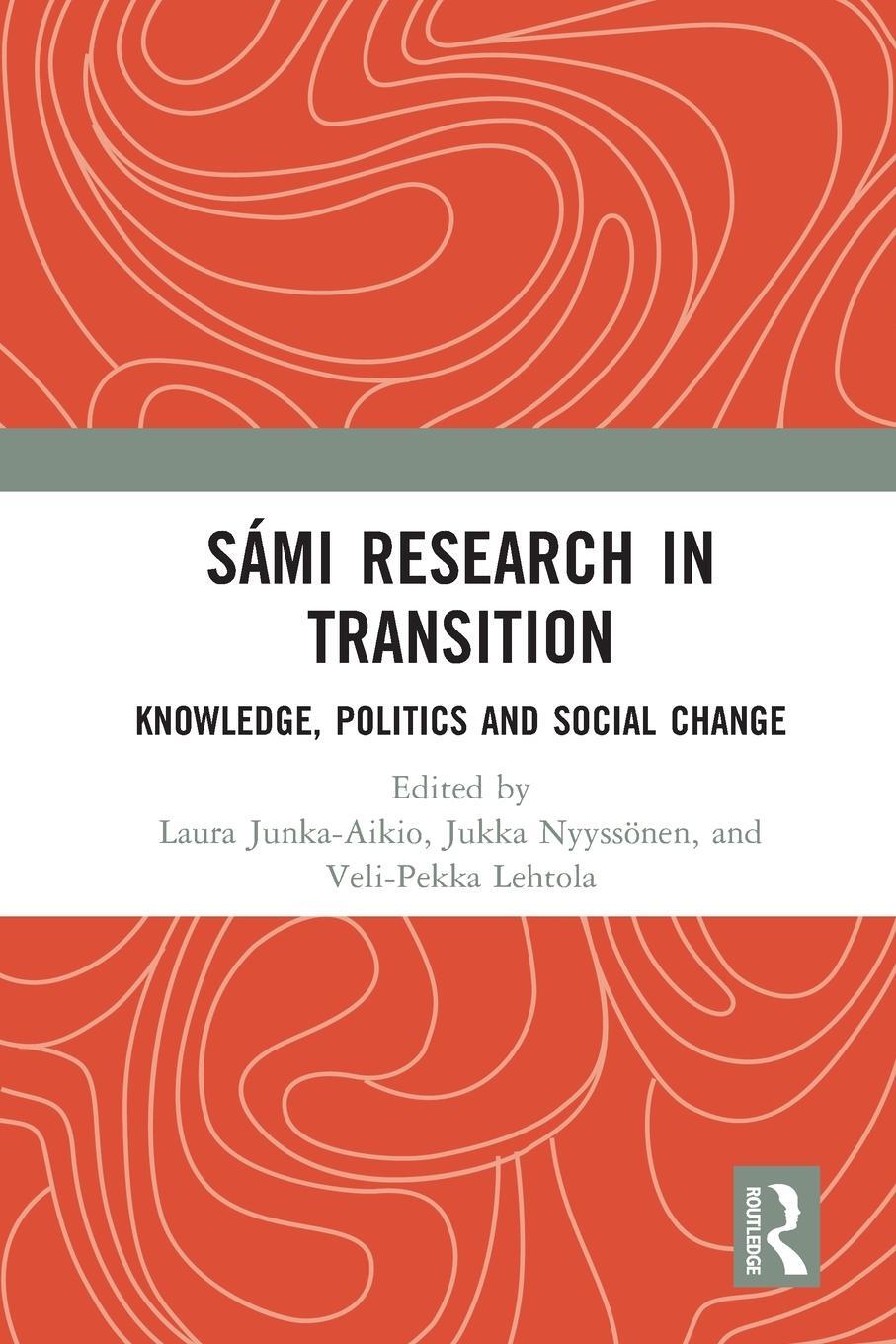 Cover: 9780367548438 | Sami Research in Transition | Knowledge, Politics and Social Change