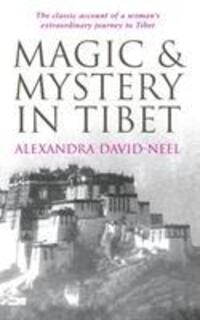 Cover: 9780285637924 | Magic and Mystery in Tibet | Alexandra David-Neel | Taschenbuch | 2007
