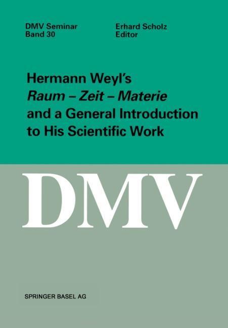 Cover: 9783764364762 | Hermann Weyl¿s Raum - Zeit - Materie and a General Introduction to...