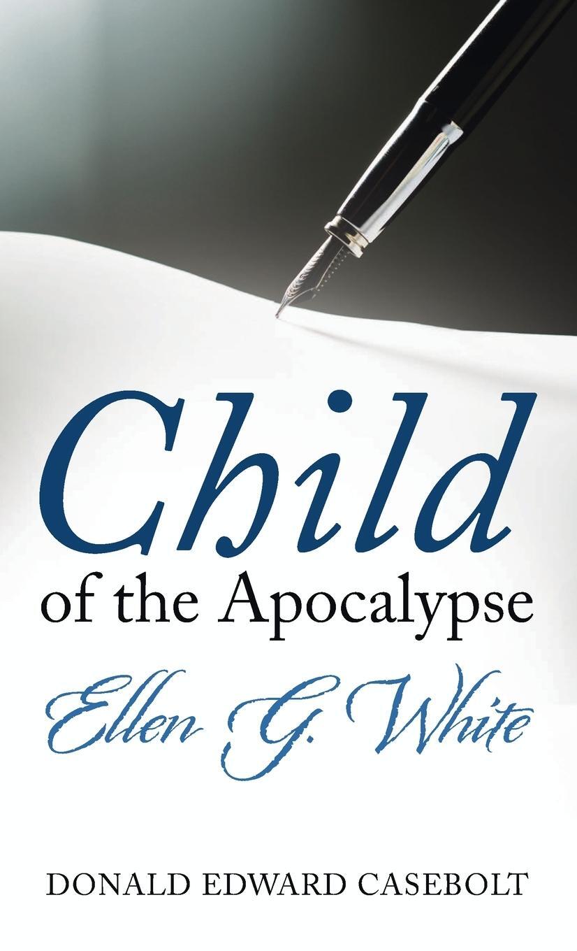 Cover: 9781666719628 | Child of the Apocalypse | Donald Edward Casebolt | Buch | Englisch