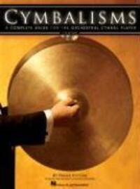 Cover: 9780634063299 | Cymbalisms: A Complete Guide for the Orchestral Cymbal Player [With...