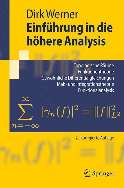Cover: 9783540795995 | Einführung in die höhere Analysis | Dirk Werner | Taschenbuch