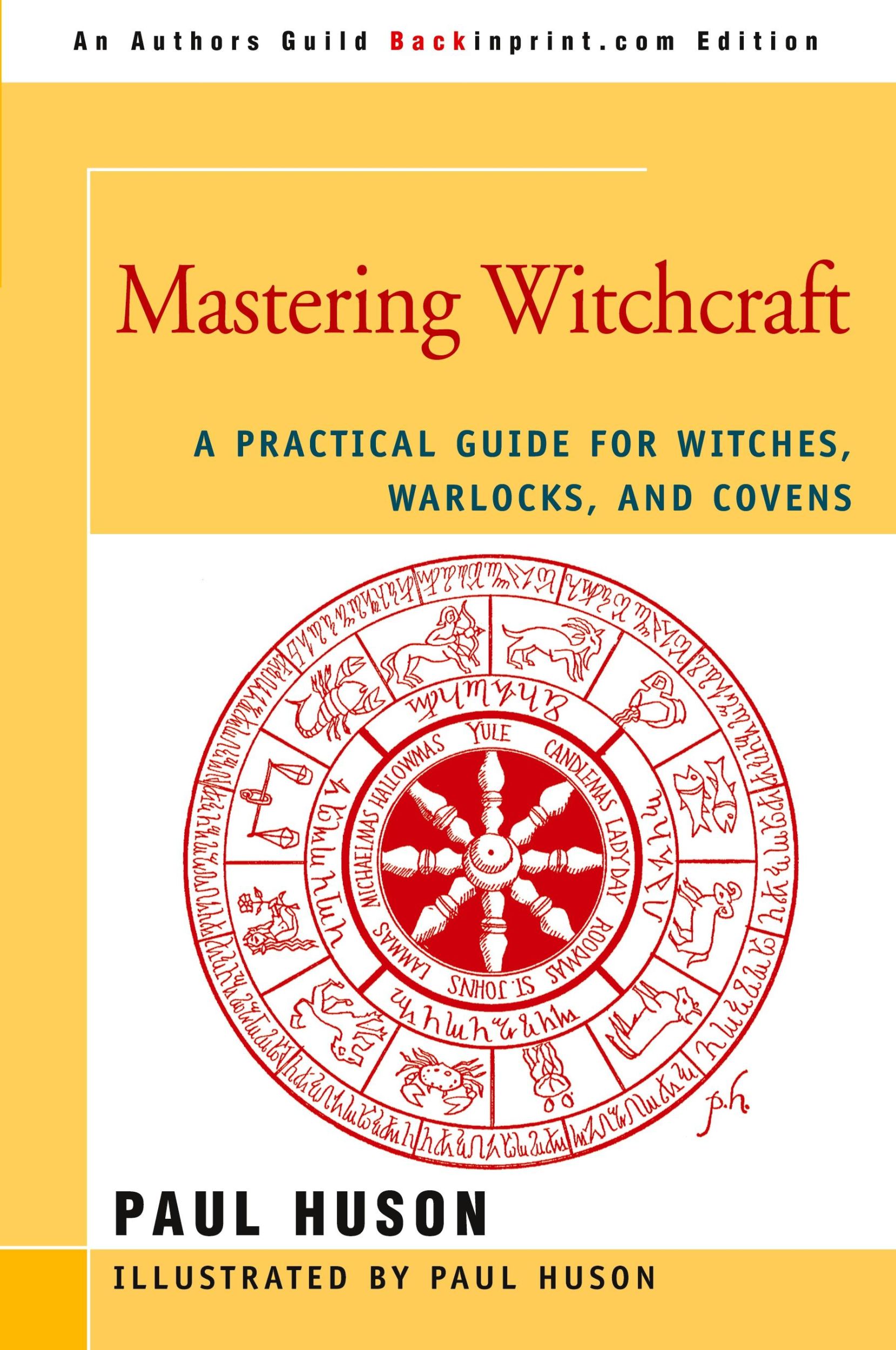 Cover: 9780595420063 | Mastering Witchcraft | Paul A. Huson | Taschenbuch | Englisch | 2006