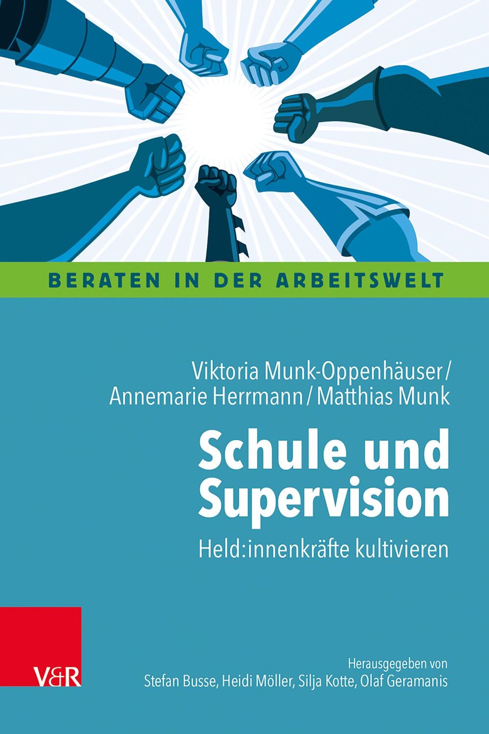 Cover: 9783525400302 | Schule und Supervision | Held:innenkräfte kultivieren | Taschenbuch