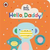 Cover: 9780241422328 | Baby Touch: Hello, Daddy! | Ladybird | Buch | Baby Touch | Englisch