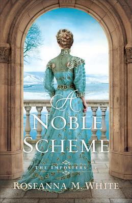 Cover: 9780764240935 | A Noble Scheme | Roseanna M White | Taschenbuch | Englisch | 2024