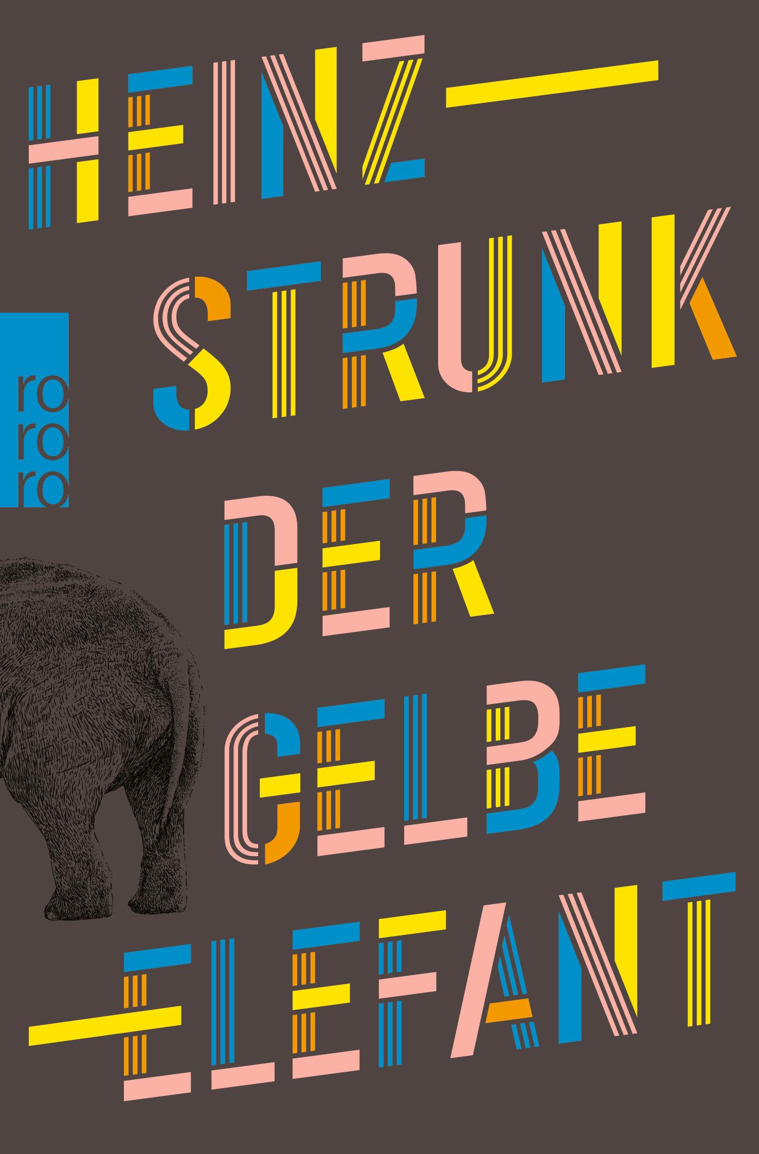 Cover: 9783499011771 | Der gelbe Elefant | Heinz Strunk | Taschenbuch | 208 S. | Deutsch