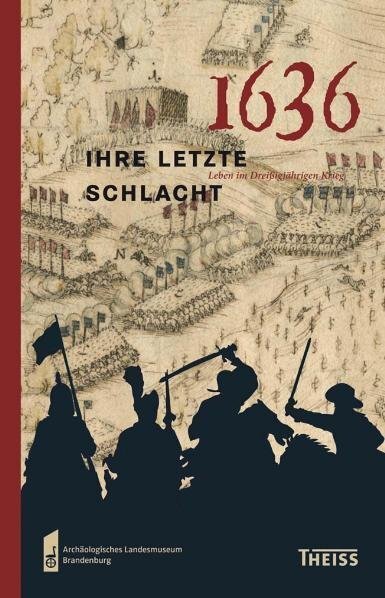 Cover: 9783806226324 | 1636 - ihre letzte Schlacht | Denkmalpflege (u. a.) | Taschenbuch
