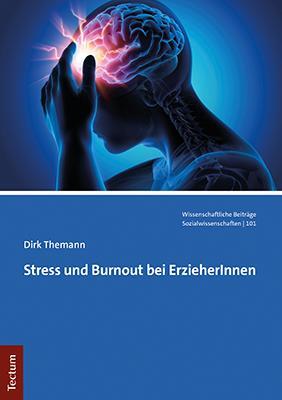 Cover: 9783828847033 | Stress und Burnout bei ErzieherInnen | Dirk Themann | Taschenbuch
