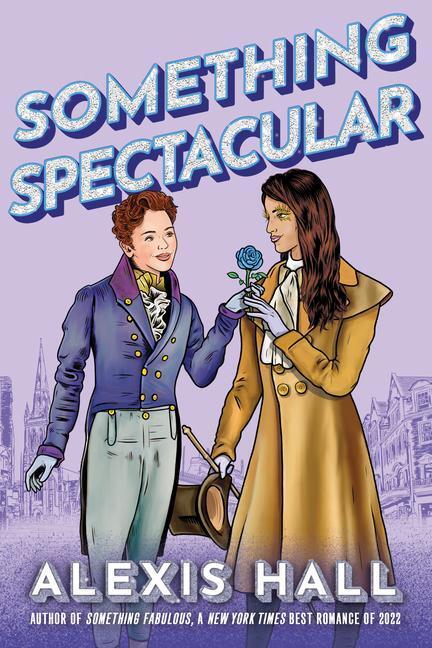 Cover: 9781542035286 | Something Spectacular | Alexis Hall | Taschenbuch | Something Fabulous