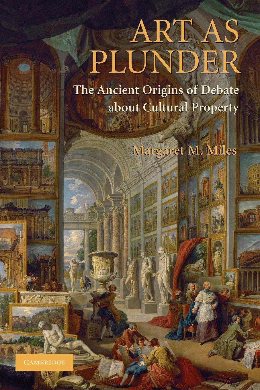 Cover: 9780521172905 | Art as Plunder | The Ancient Origins of Debate about Cultural Property