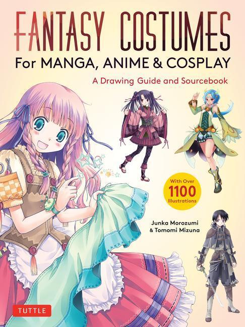 Cover: 9784805317495 | Fantasy Costumes for Manga, Anime &amp; Cosplay | Junka Morozumi (u. a.)