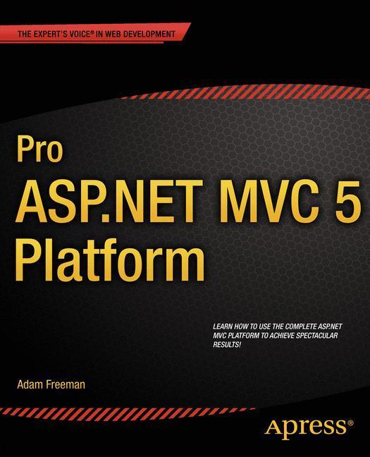 Cover: 9781430265412 | Pro ASP.NET MVC 5 Platform | Adam Freeman | Taschenbuch | Paperback