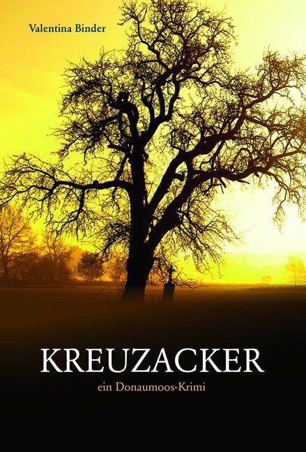 Cover: 9783872493453 | Kreuzacker | ein Donaumoos-Krimi | Valentina Binder | Taschenbuch