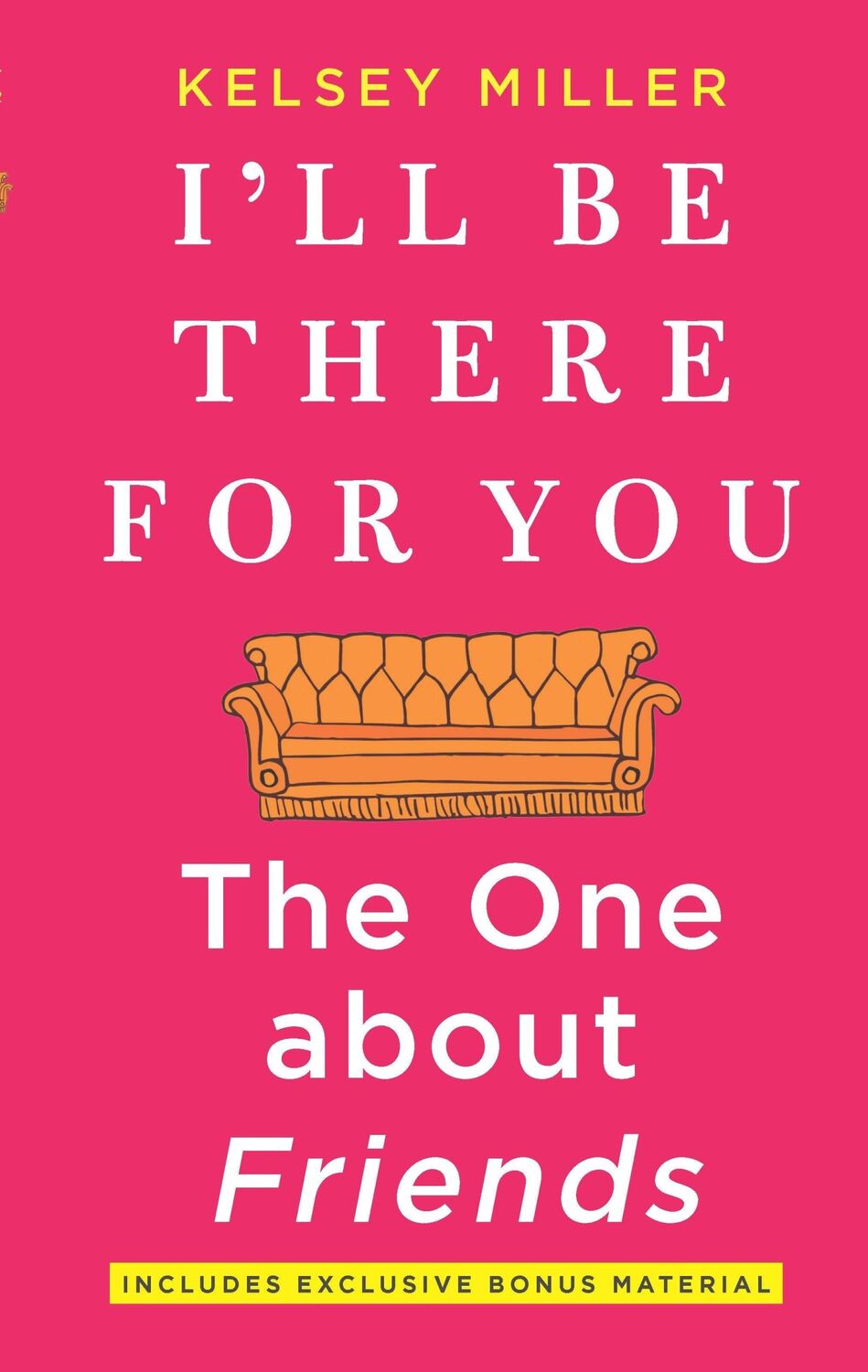 Cover: 9781335005526 | I'll Be There for You: The One about Friends | Kelsey Miller | Buch