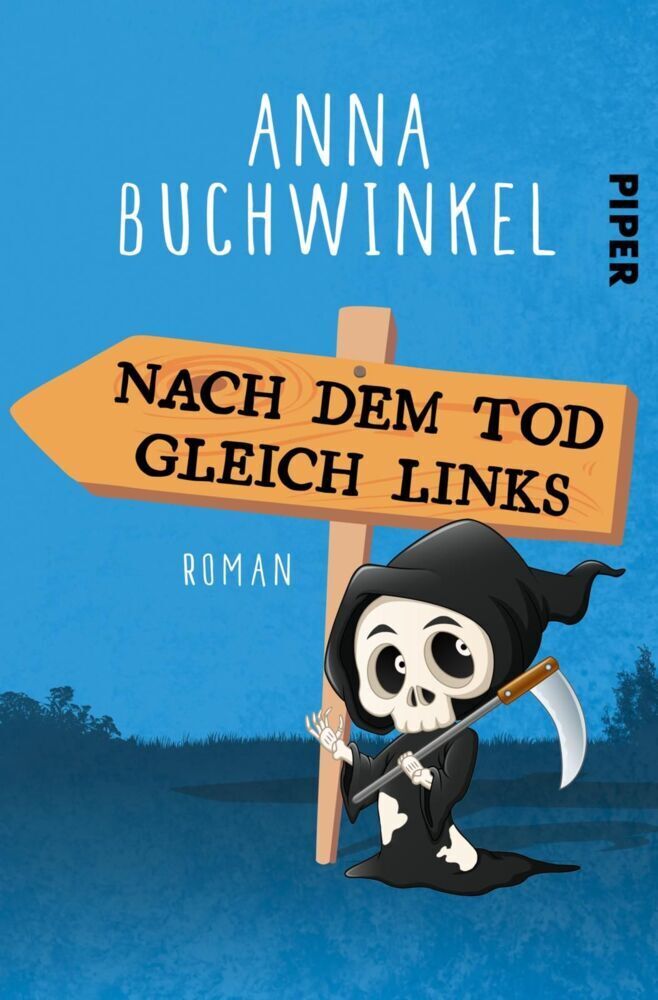 Cover: 9783492502320 | Nach dem Tod gleich links | Roman | Anna Buchwinkel | Taschenbuch