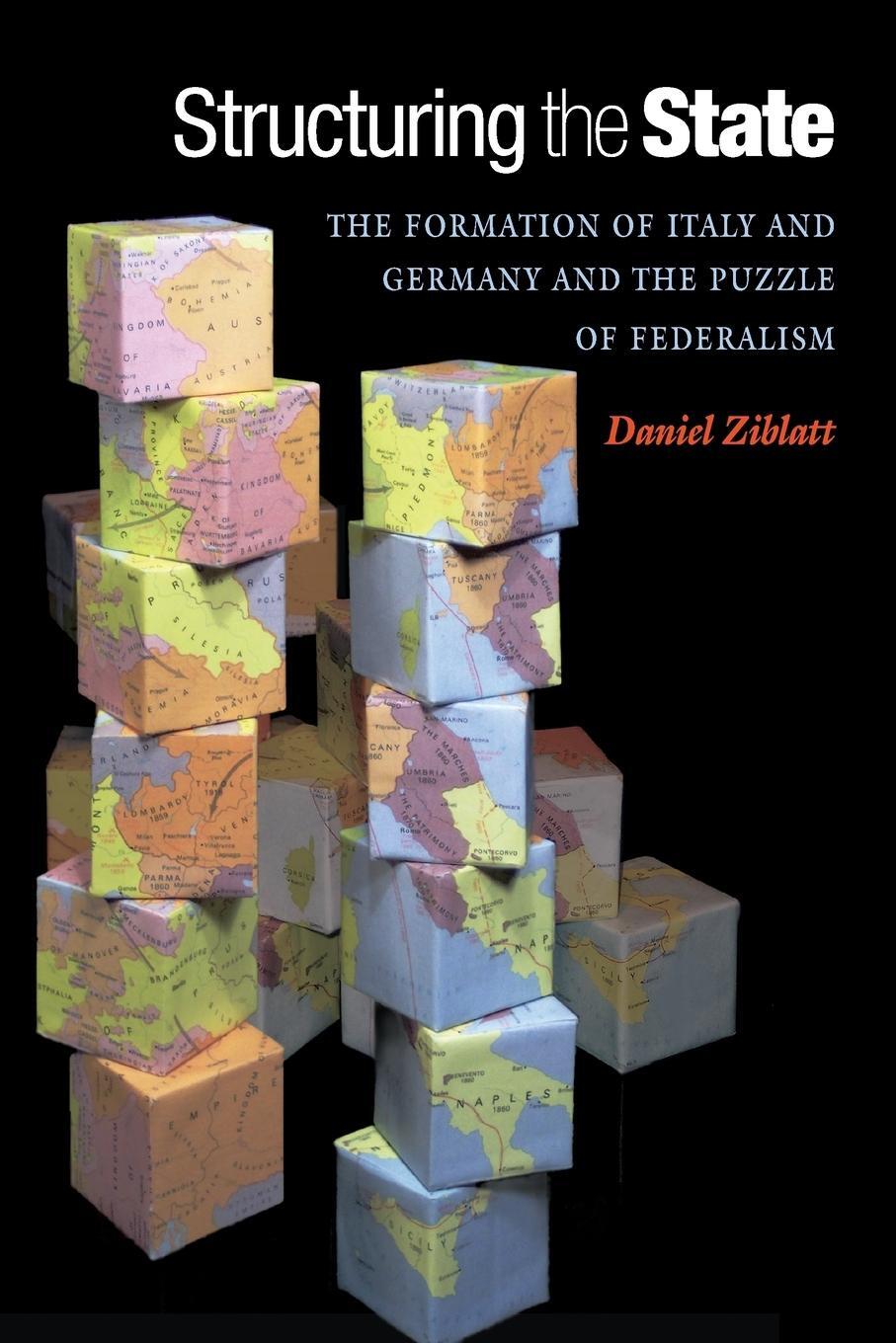 Cover: 9780691136493 | Structuring the State | Daniel Ziblatt | Taschenbuch | Paperback