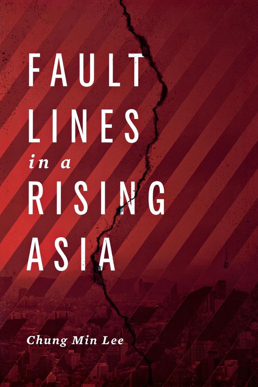 Cover: 9780870033117 | Fault Lines in a Rising Asia | Chung Min Lee | Taschenbuch | Paperback