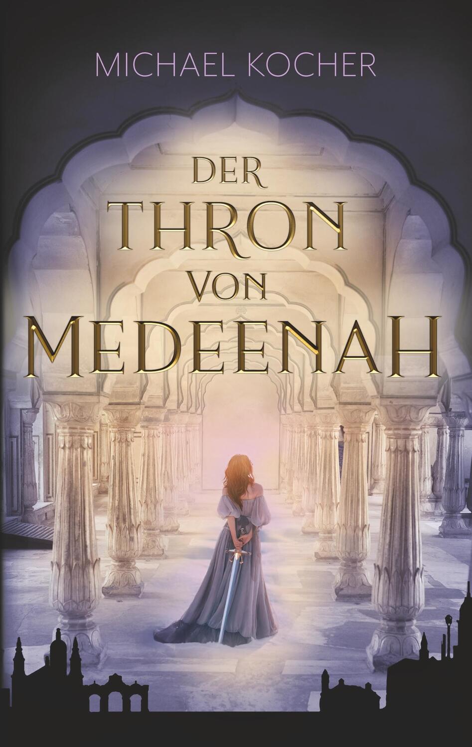 Cover: 9783749445288 | Der Thron von Medeenah | Band 1 | Michael Kocher | Taschenbuch | 2019