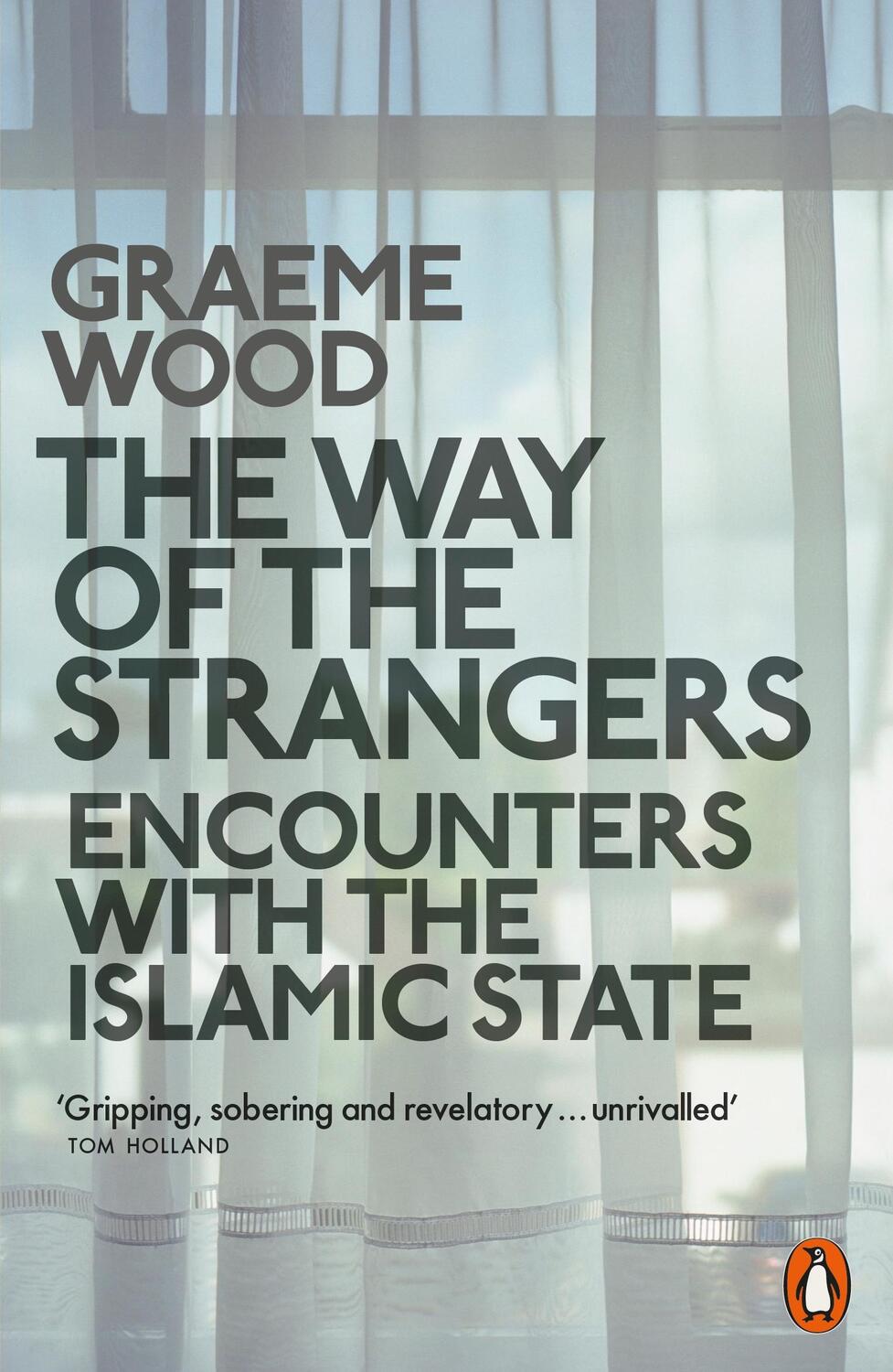 Cover: 9780141982137 | The Way of the Strangers | Encounters with the Islamic State | Wood