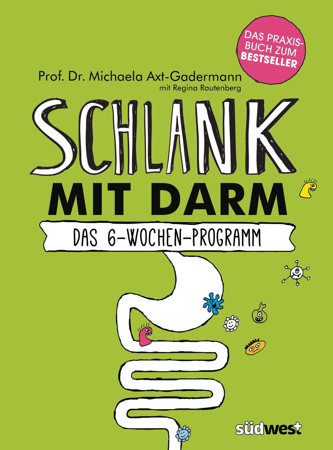 Cover: 9783517094229 | Schlank mit Darm | Das 6-Wochen-Programm. Das Praxisbuch | Taschenbuch