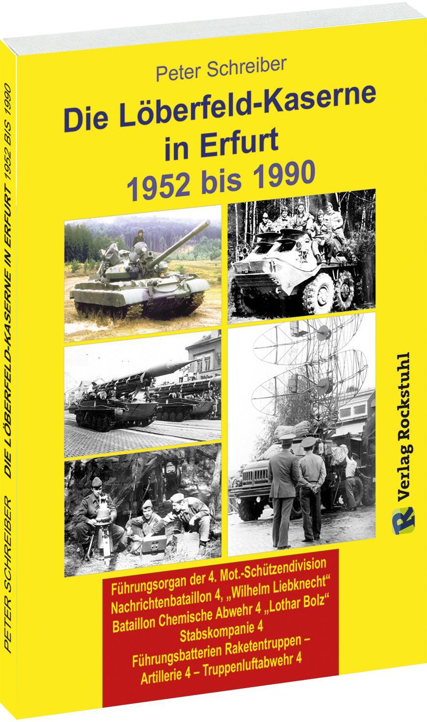 Cover: 9783959661324 | Die LÖBERFELD-KASERNE in Erfurt 1952-1990 | Peter Schreiber | Buch