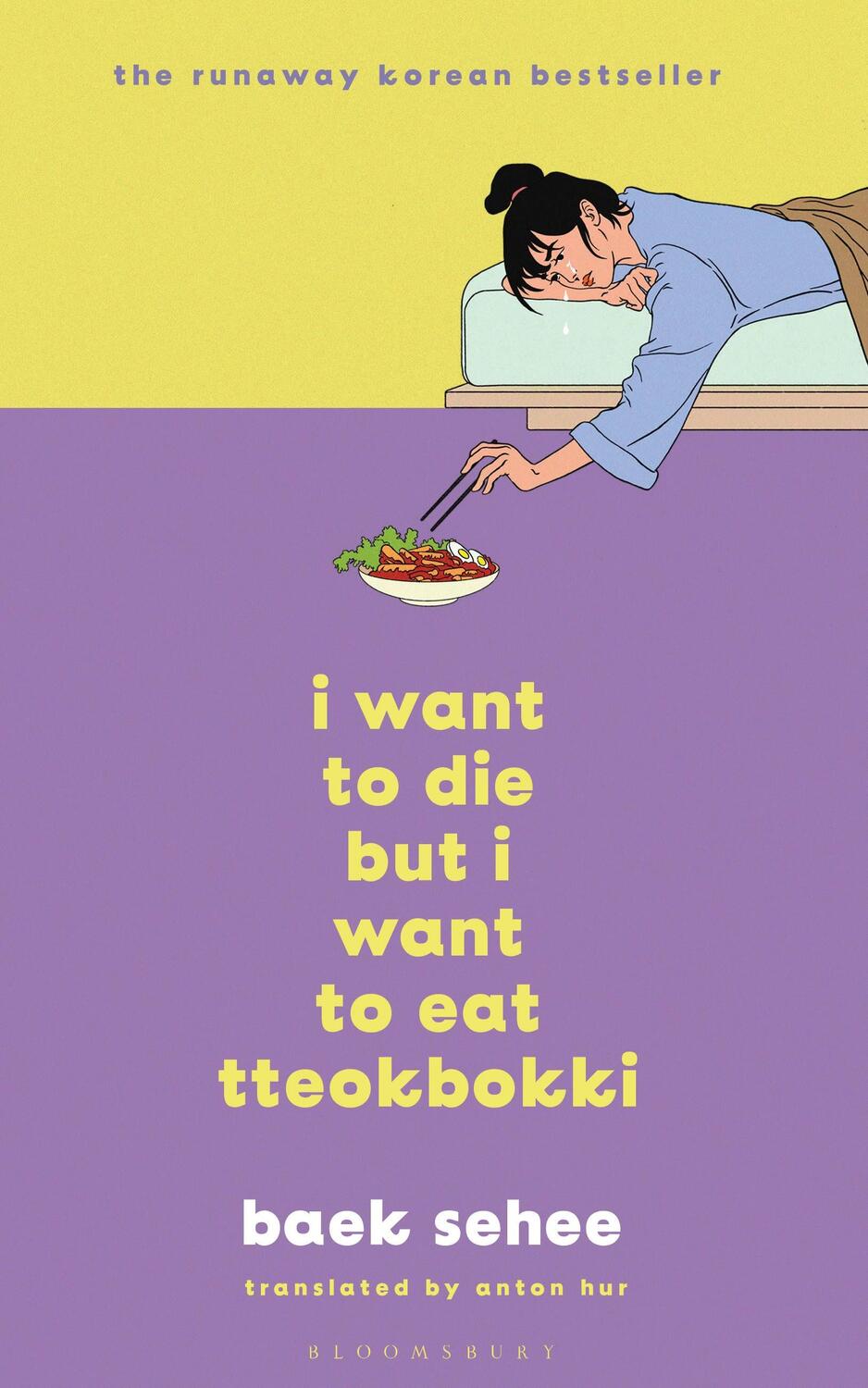 Cover: 9781526650863 | I Want to Die but I Want to Eat Tteokbokki | Baek Sehee | Buch | XII