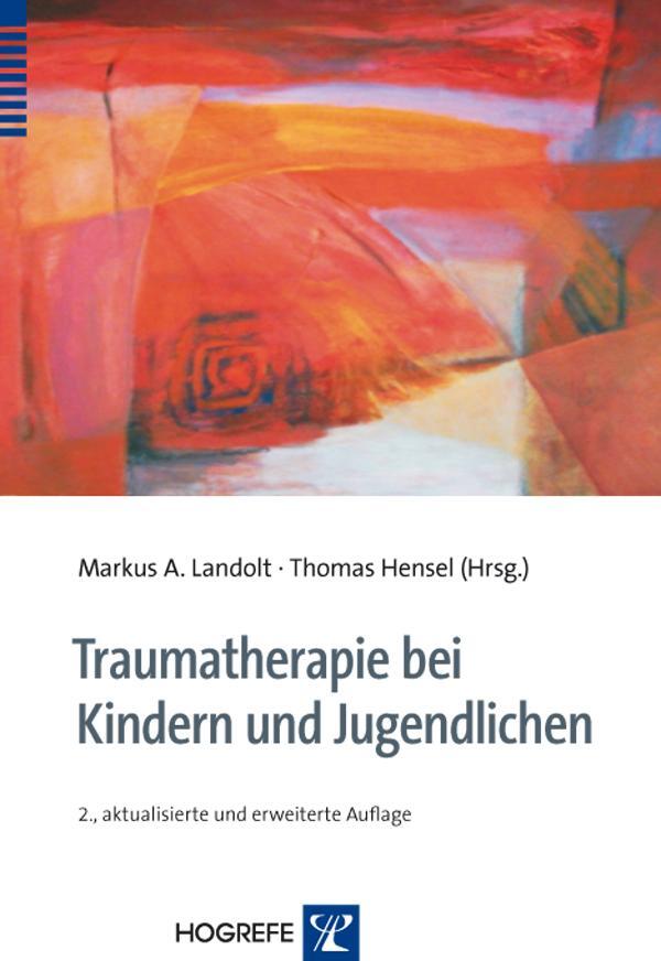 Cover: 9783801723323 | Traumatherapie bei Kindern und Jugendlichen | Landolt (u. a.) | Buch