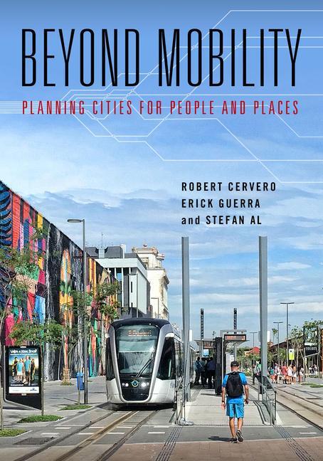 Cover: 9781610918343 | Beyond Mobility: Planning Cities for People and Places | Taschenbuch