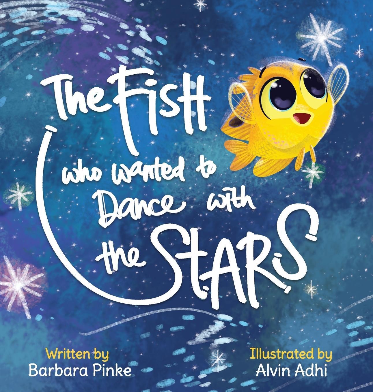 Cover: 9783949736100 | The Fish who Wanted to Dance With the Stars | Barbara Pinke | Buch