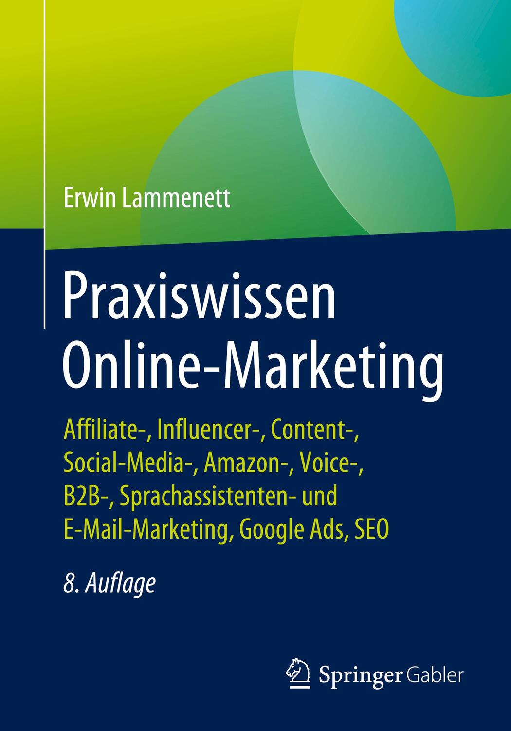 Cover: 9783658323394 | Praxiswissen Online-Marketing | Erwin Lammenett | Taschenbuch | 2021