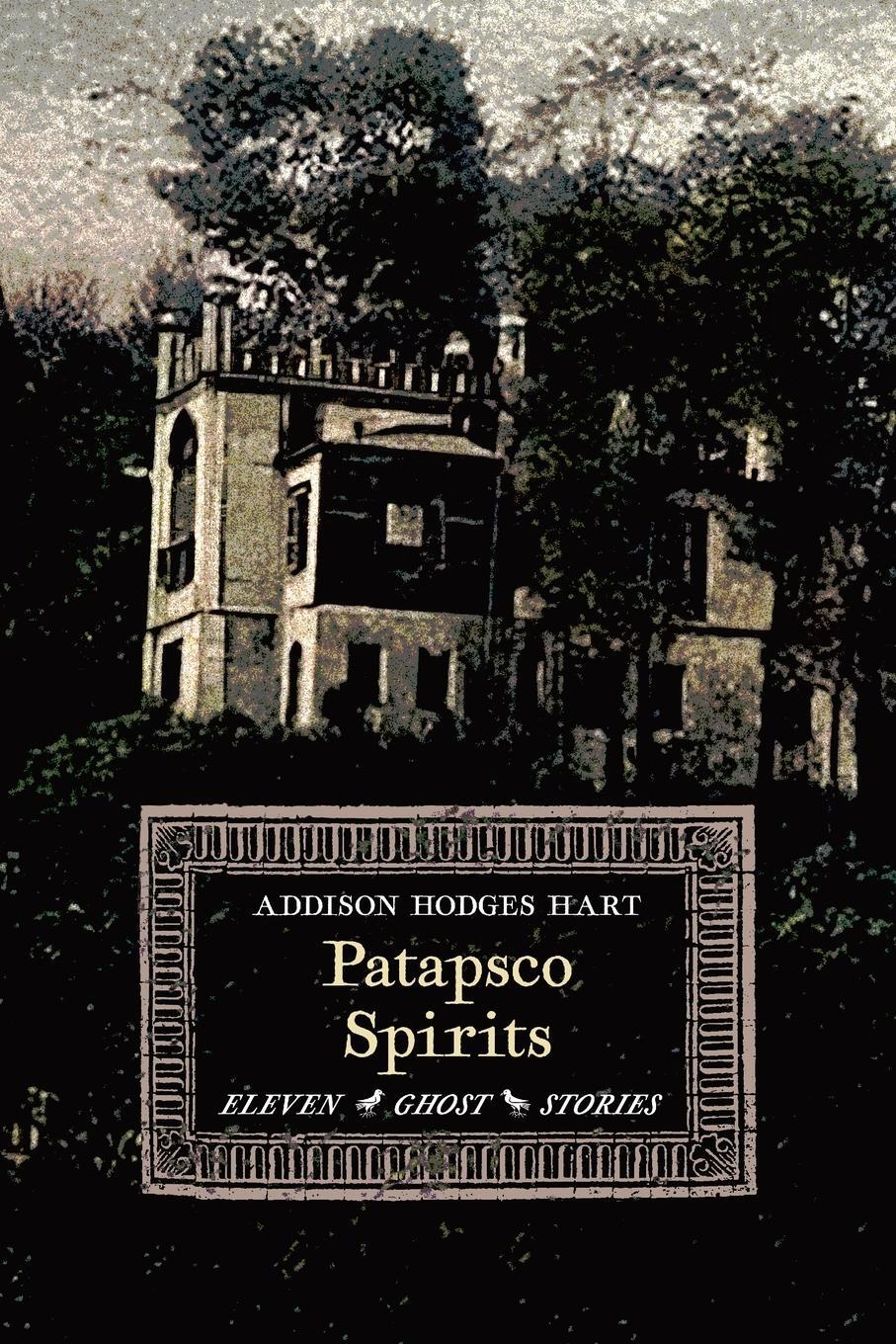 Cover: 9781621389293 | Patapsco Spirits | Eleven Ghost Stories | Addison Hodges Hart | Buch