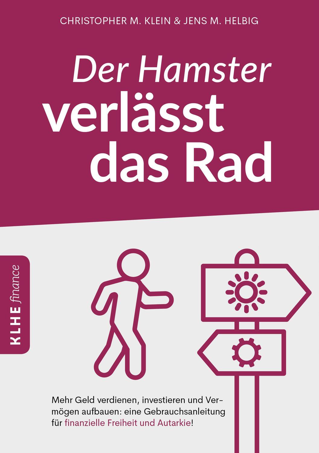 Cover: 9783947061815 | Der Hamster verlässt das Rad | Christopher Klein (u. a.) | Taschenbuch