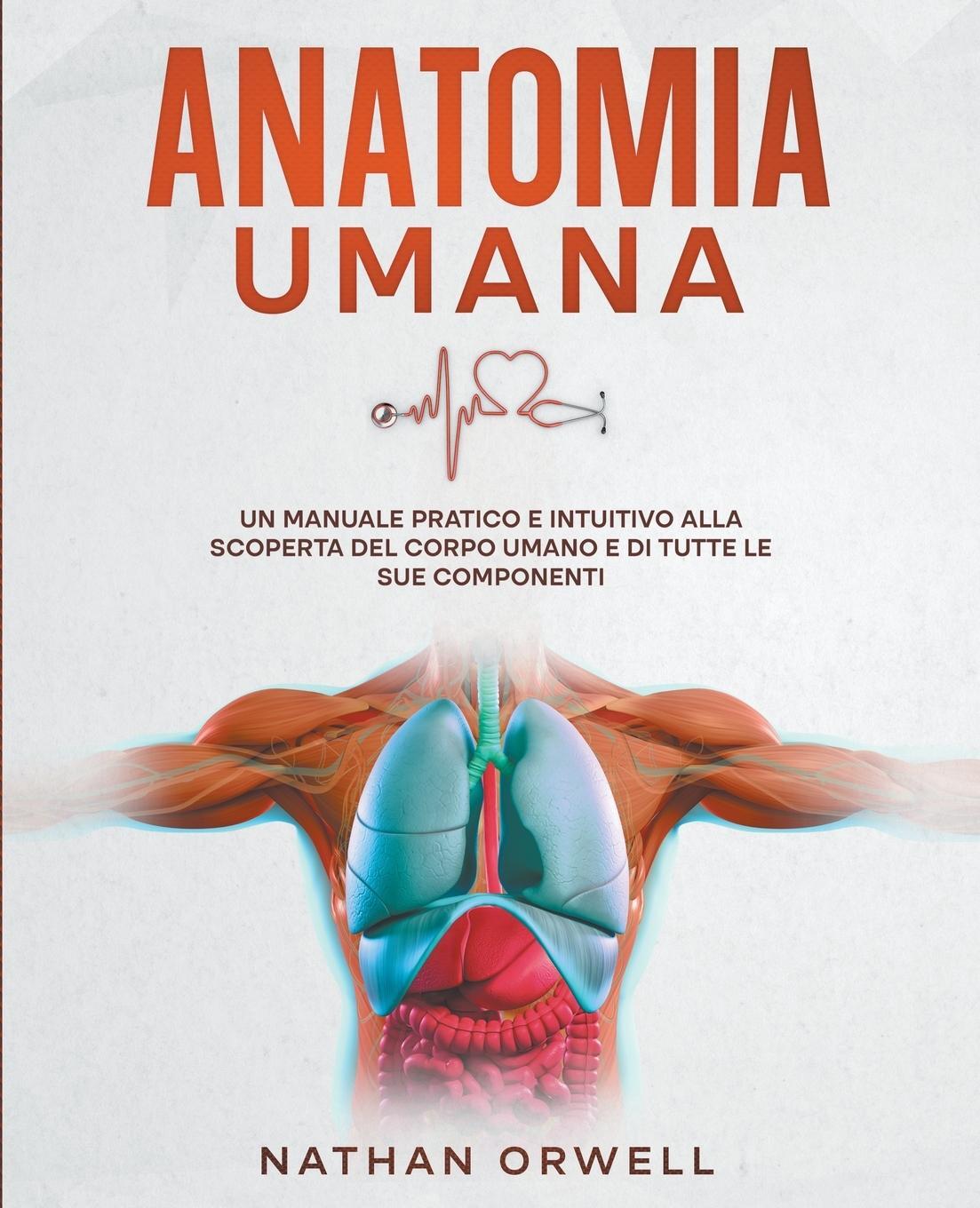 Cover: 9798223367772 | Anatomia Umana | Nathan Orwell | Taschenbuch | Paperback | Italienisch