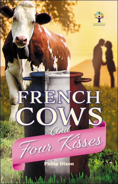 Cover: 9781787115217 | French Cows and Four Kisses | Philip Dixon | Taschenbuch | Englisch
