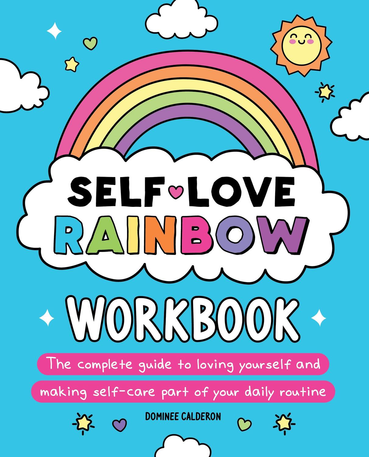Cover: 9781956403404 | Self-Love Rainbow Workbook | Dominee Calderon | Taschenbuch | Englisch