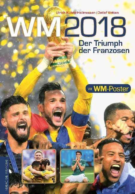 Cover: 9783730704004 | WM 2018 | Der Triumph der Franzosen. Mit WM-Poster | Buch | 176 S.