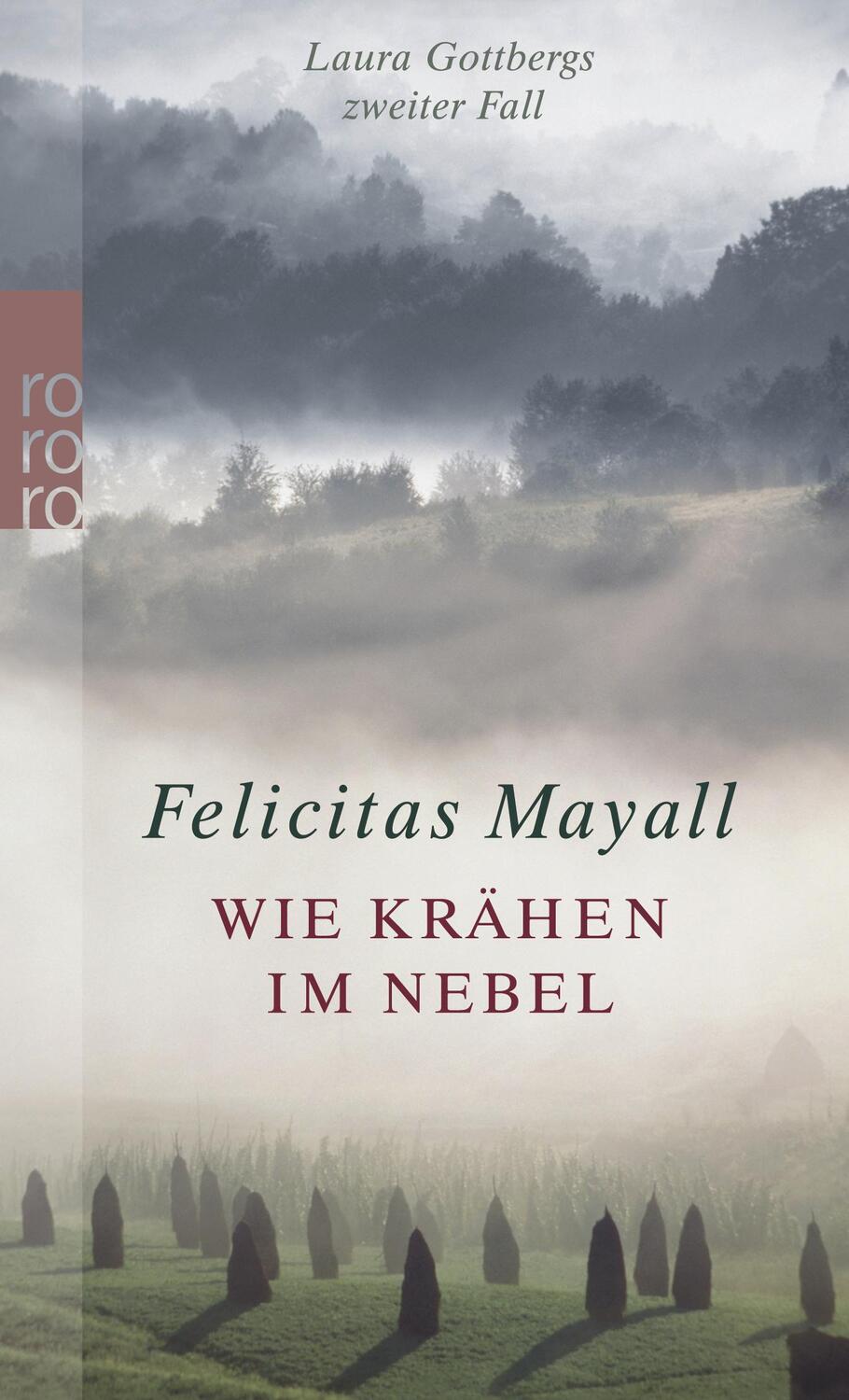 Cover: 9783499238451 | Wie Krähen im Nebel: Laura Gottbergs zweiter Fall | Felicitas Mayall