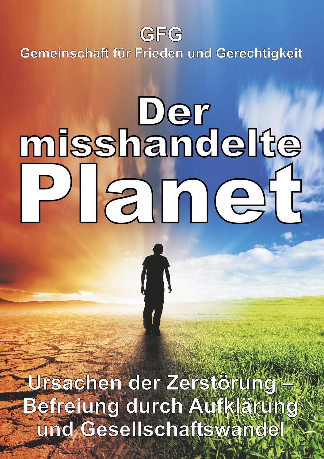 Cover: 9783748225560 | Der misshandelte Planet | Gerechtigkeit | Taschenbuch | Paperback