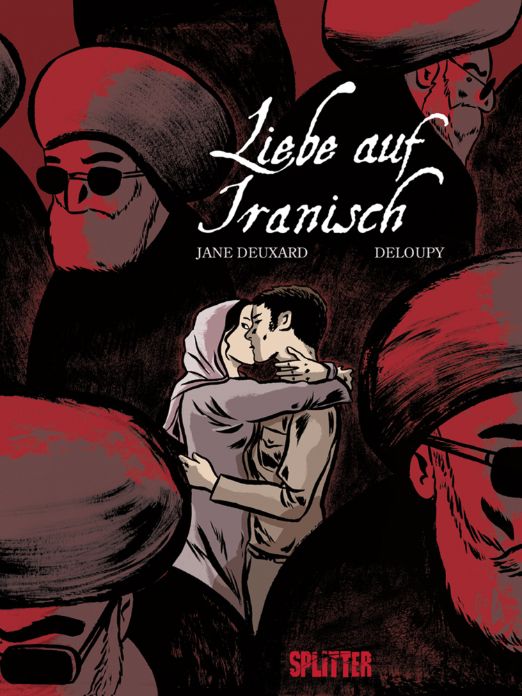 Cover: 9783958395435 | Liebe auf Iranisch | Jane Deuxard | Buch | 2017 | Splitter