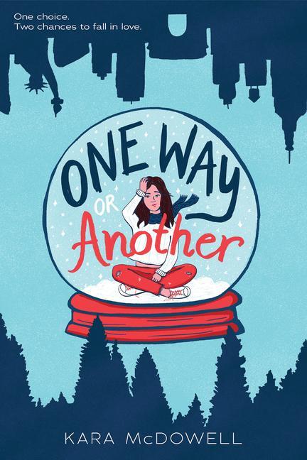Cover: 9781338654561 | One Way or Another | Kara McDowell | Taschenbuch | Englisch | 2021