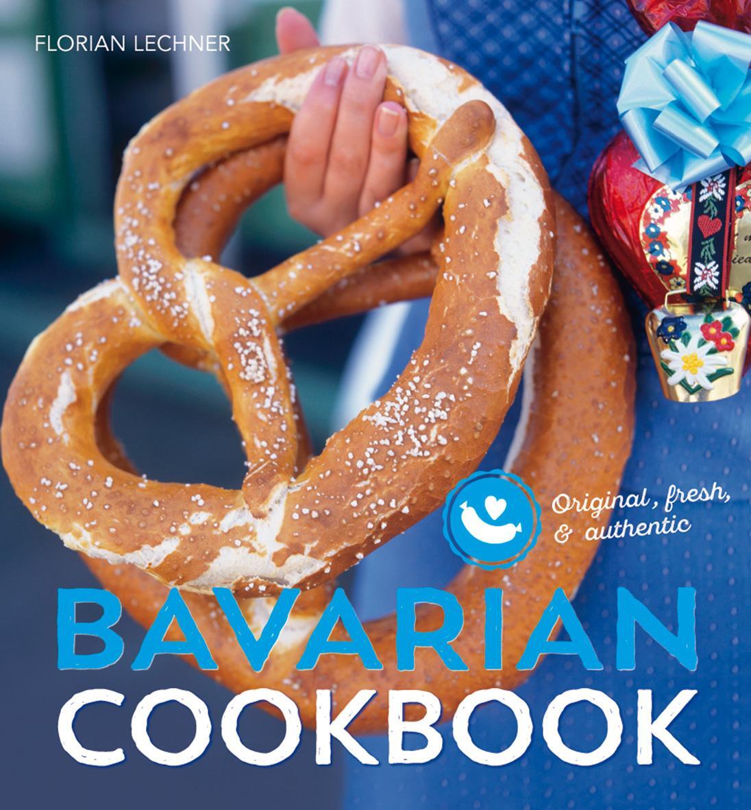 Cover: 9783835416406 | Bavarian cookbook | Original, fresh &amp; authentic | Lechner (u. a.)