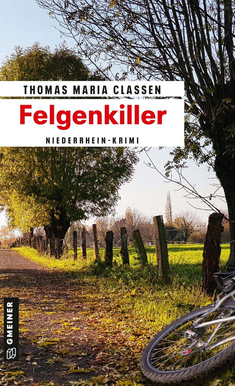 Cover: 9783839205884 | Felgenkiller | Niederrhein-Krimi | Thomas Maria Claßen | Taschenbuch