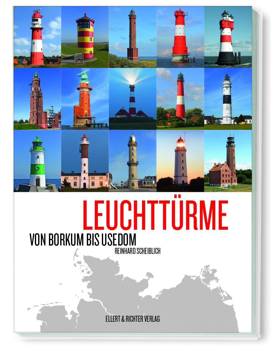 Cover: 9783831907618 | Leuchttürme | Von Borkum bis Usedom | Reinhard Scheiblich | Buch