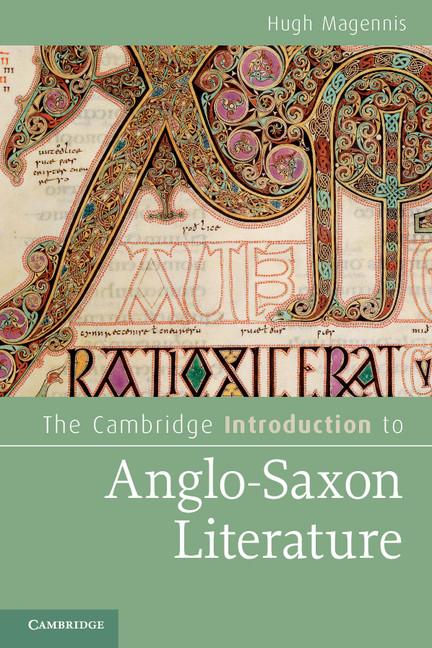 Cover: 9780521734653 | The Cambridge Introduction to Anglo-Saxon Literature | Hugh Magennis