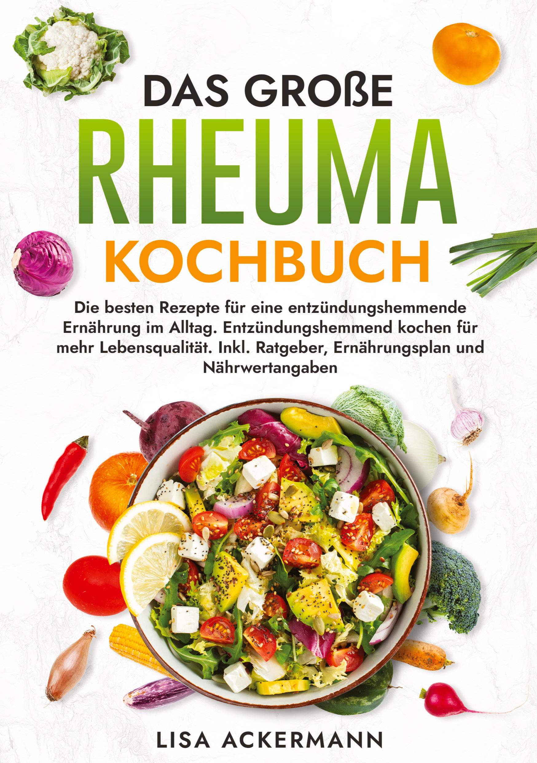 Cover: 9783384372925 | Das große Rheuma Kochbuch | Lisa Ackermann | Taschenbuch | Paperback