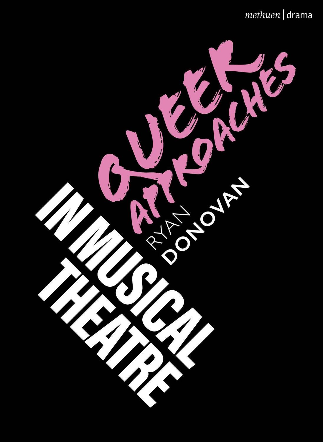 Cover: 9781350247628 | Queer Approaches in Musical Theatre | Ryan Donovan | Taschenbuch