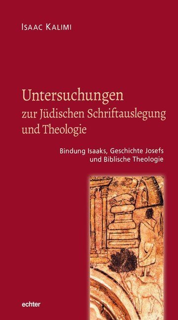 Cover: 9783429044787 | Untersuchungen zur Jüdischen Schriftauslegung und Theologie | Kalimi