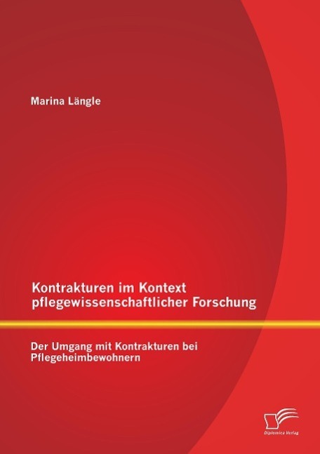Cover: 9783958505285 | Kontrakturen im Kontext pflegewissenschaftlicher Forschung: Der...